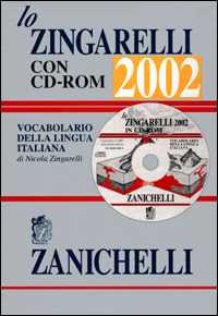 Lo Zingarelli 2002. Vocabolario della lingua italiana. Con CD-ROM