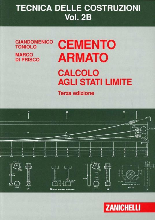 Cemento armato. Calcolo agli stati limite. Vol. 2B - Giandomenico Toniolo,Marco Di Prisco - copertina