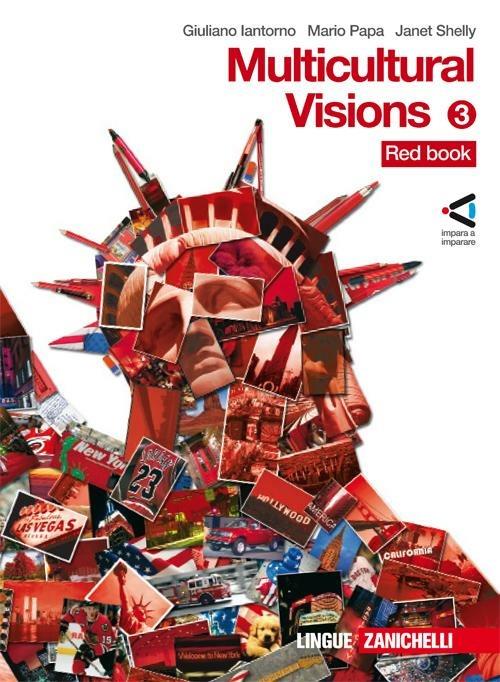  Multicolour visions. Con multicultural visions. Per la Scuola media. Con 2 CD Audio. Con espansione online. Vol. 3