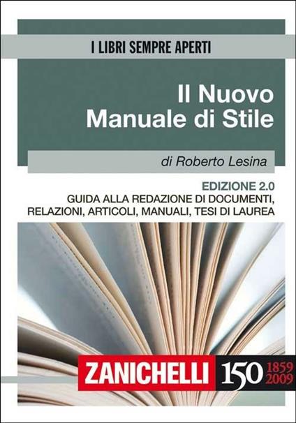 Il nuovo manuale di stile. Guida alla redazione di documenti, relazioni, articoli, manuali, tesi di laurea - Roberto Lesina - copertina
