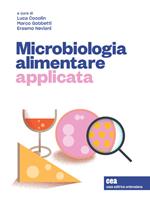 Microbiologia alimentare applicata. Con e-book
