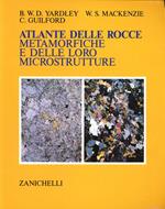 Atlante delle rocce metamorfiche e delle loro microstrutture