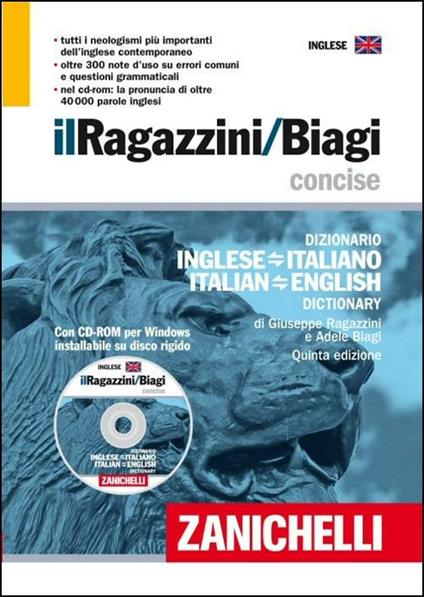 Il nuovo Ragazzini/Biagi Concise. Dizionario inglese-italiano. Italian-English dictionary. Con CD-ROM - Giuseppe Ragazzini,Adele Biagi - copertina