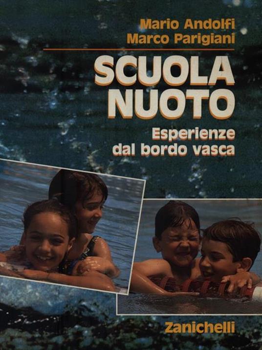Scuola nuoto. Esperienze da bordo vasca - Mario Andolfi,Marco Parigiani - copertina