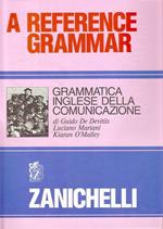 Reference grammar. Grammatica inglese della comunicazione