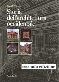 Storia dell'architettura occidentale - David Watkin - copertina