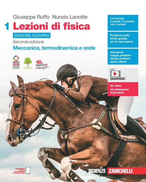  Lezioni di fisica. Ediz. azzurra. Per le Scuole superiori. Con Contenuto digitale per accesso online. Vol. 1: Meccanica, termodinamica e onde