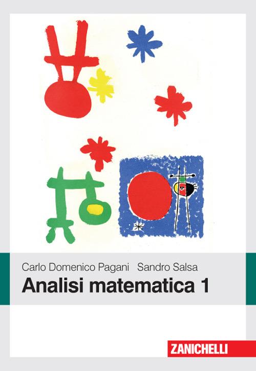 Analisi matematica 1 - Carlo Domenico Pagani,Sandro Salsa - copertina