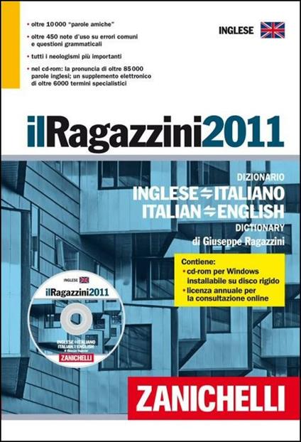 Il Ragazzini 2011. Dizionario inglese-italiano, italiano-inglese. Con CD-ROM - Giuseppe Ragazzini - copertina