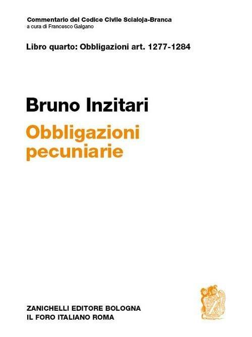 Art.1277-1284. Obbligazioni pecuniarie. Commentario del codice civile - Bruno Inzitari - copertina