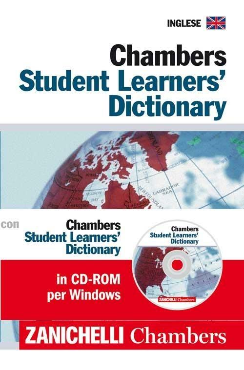 Chambers student learners' dictionary. Con CD-ROM - copertina