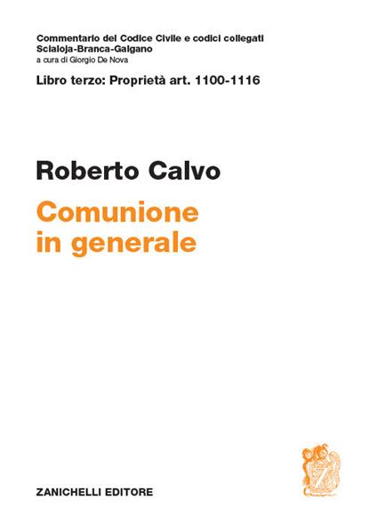 Libro terzo: proprietà art. 1100-1116. Comunione in generale - Roberto Calvo - copertina