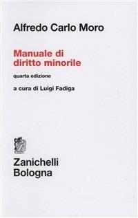  Manuale di diritto minorile -  Alfredo Carlo Moro - copertina