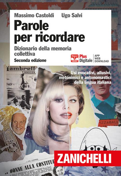 Parole per ricordare. Dizionario della memoria collettiva. Plus. Con Contenuto digitale (fornito elettronicamente) - Massimo Castoldi,Ugo Salvi - copertina