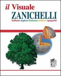 Il visuale Zanichelli. Italiano-inglese-francese-tedesco-spagnolo - copertina