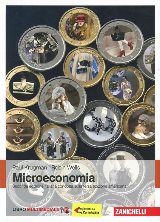 Microeconomia. Con Contenuto digitale (fornito elettronicamente) - Paul R. Krugman,Robin Wells - copertina