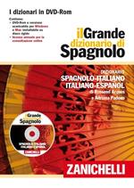 Il grande dizionario di spagnolo. Dizionario spagnolo-italiano, italiano-español. DVD-ROM. Con Contenuto digitale per download