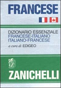 Francese. Dizionario essenziale francese-italiano italiano-francese - copertina