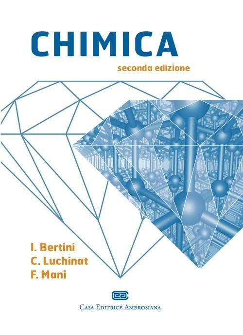 Chimica - Ivano Bertini,Claudio Luchinat,Fabrizio Mani - copertina