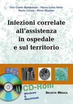 Infezioni correlate all'assistenza in ospedale e sul territorio. CD-ROM