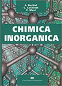 Chimica inorganica - Ivano Bertini,Claudio Luchinat,Fabrizio Mani - copertina
