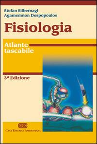 Fisiologia. Atlante tascabile - Stefan Silbernagl,Agamennon Despopoulos - copertina