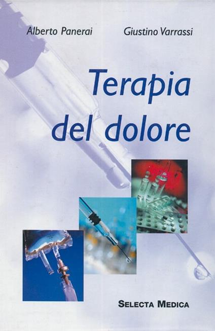 Terapia del dolore - Alberto Panerai,Giustino Varrassi - copertina
