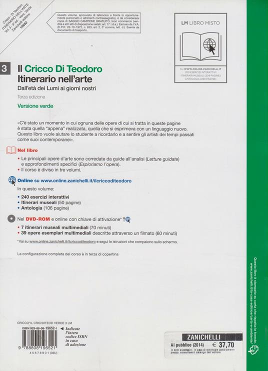 Il Cricco di Teodoro. Itinerario nell'arte. Ediz. verde. Per le Scuole superiori. Con espansione online. Vol. 3: Dall'età dei Lumi ai giorni nostri. - Giorgio Cricco,Francesco Paolo Di Teodoro - 2