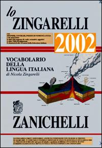 Lo Zingarelli 2002. Vocabolario della lingua italiana - Nicola Zingarelli - copertina