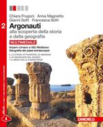 Argonauti. Alla scoperta della storia e della geografia. Per le Scuole superiori. Con e-book. Con espansione online. Vol. 2