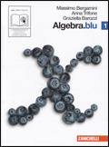 Algebra. Blu. Per le Scuole superiori. Con espansione online. Vol. 1 - Massimo Bergamini,Anna Trifone,Graziella Barozzi - copertina