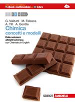 Chimica. Concetti e modelli. Con Chemistry in english. Con interactive e-book. Con espansione online. Vol. 2