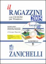 Il Ragazzini 2005. Dizionario inglese-italiano, italiano-inglese. Con CD-ROM