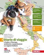 Diario di viaggio. Per la Scuola media. Con Contenuto digitale (fornito elettronicamente). Vol. 1: L' Italia e l'Europa: ambiente e popolazione. Le regioni italiane