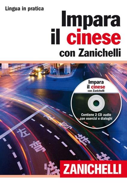 Impara il cinese con Zanichelli. Con 2 CD Audio - copertina