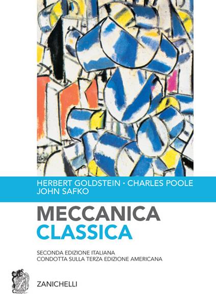 Meccanica classica - Herbert Goldstein,Charles Poole,John Safko - copertina