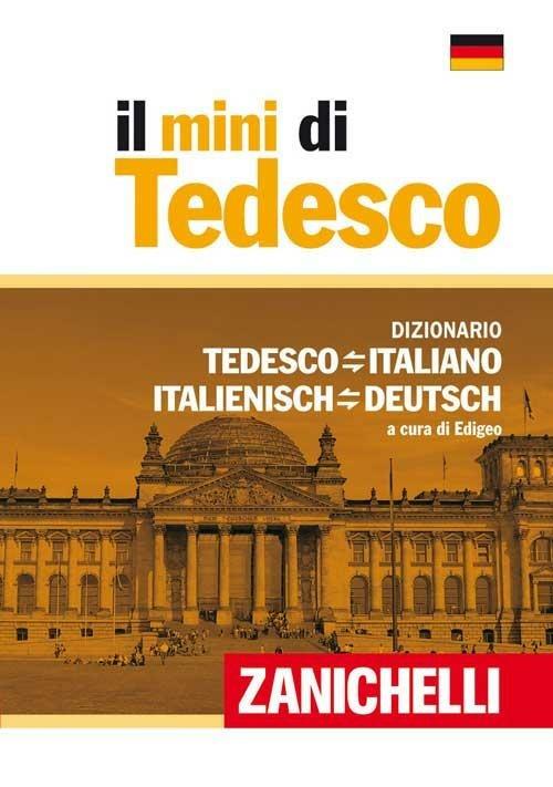 Il mini di tedesco. Dizionario tedesco-italiano italiano-tedesco - copertina