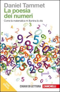 La poesia dei numeri. Come la matematica mi illumina la vita. Con e-book - Daniel Tammet - copertina