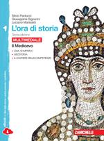 L' ora di storia. Con La storia antica. Con espansione online. Vol. 1: Il Medioevo.