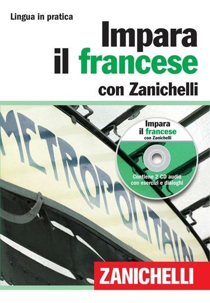 Impara il francese con Zanichelli. Con 2 CD Audio - copertina
