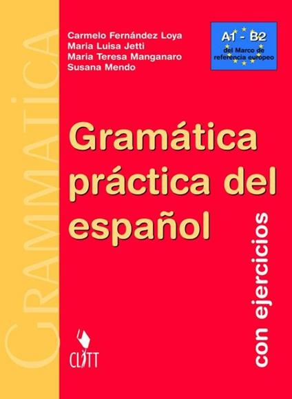  Gramatica práctica de español. Con ejercicios. Per le Scuole superiorI. Con CD-ROM