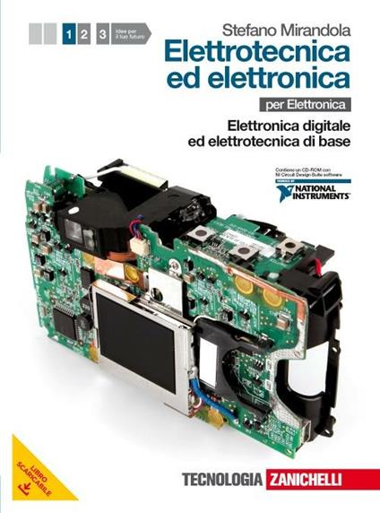  Elettrotecnica ed elettronica. Con CD-ROM. Con espansione online. Vol. 1: Elettronica digitale ed elettrotecnica di base