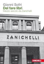 Del fare libri. Mezzo secolo da Zanichelli