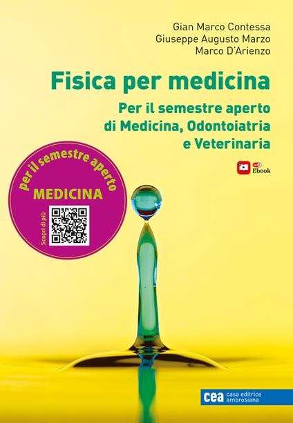 Fisica per medicina. Per il semestre aperto di Medicina, Odontoiatria e Veterinaria. Con e-book - Gian Marco Contessa,Giuseppe Augusto Marzo,Marco D'Arienzo - copertina
