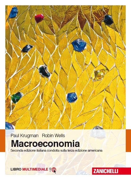 Macroeconomia. Con Contenuto digitale (fornito elettronicamente) - Paul R. Krugman,Robin Wells - copertina