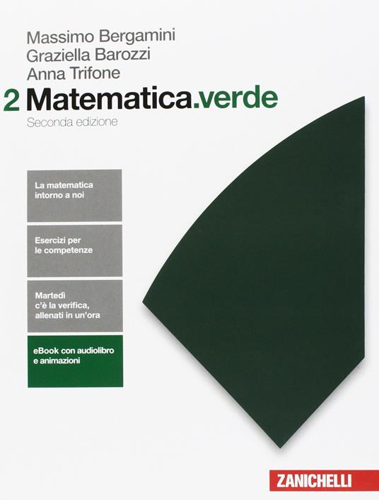  Matematica.verde. Algebra. Geometria. Probabilità. Per le Scuole superiori