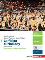 La fisica di Halliday. Con e-book. Con espansione online. Vol. 1: Meccanica e Termodinamica