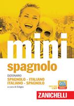 Il mini di spagnolo. Dizionario spagnolo-italiano, italiano-spagnolo. Con Contenuto digitale (fornito elettronicamente)