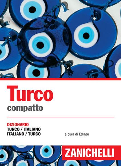 Turco compatto. Dizionario turco-italiano, italiano-turco - copertina