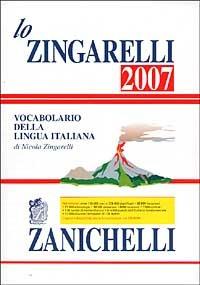 Lo Zingarelli 2007. Vocabolario della lingua italiana - Nicola Zingarelli - copertina